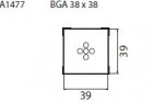  - Tryska A1477-BGA 38x38 mm